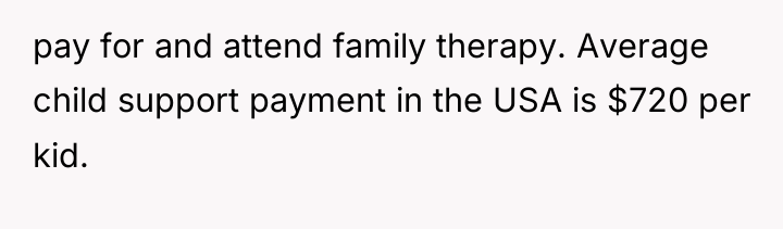 pay for and attend family therapy. Average child support payment...