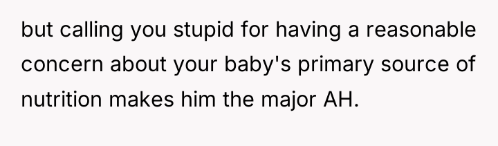 but calling you stupid for having a reasonable concern about...