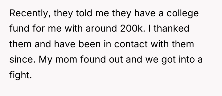 Recently, they told me they have a college fund for...