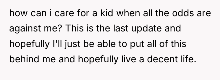 how can i care for a kid when all the...