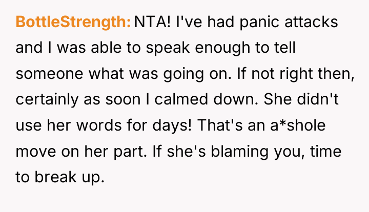 BottleStrength NTA! I've had panic attacks and I was able...