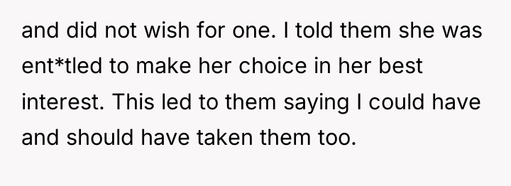 and did not wish for one. I told them she...