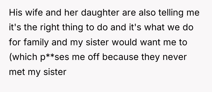 His wife and her daughter are also telling me it's...