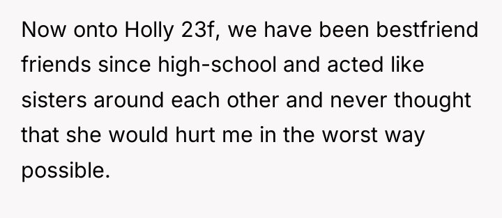Now onto Holly 23f, we have been bestfriend friends since...