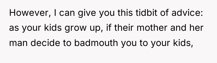 However, I can give you this tidbit of advice: as...