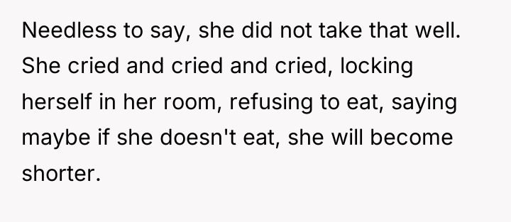 Needless to say, she did not take that well. She...