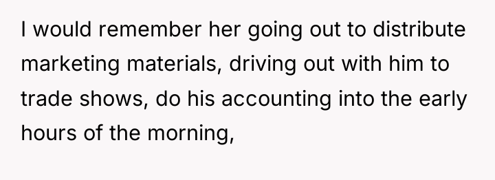 I would remember her going out to distribute marketing materials,...