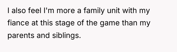 I also feel I'm more a family unit with my...