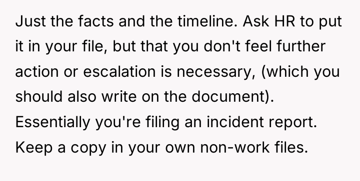 Just the facts and the timeline. Ask HR to put...