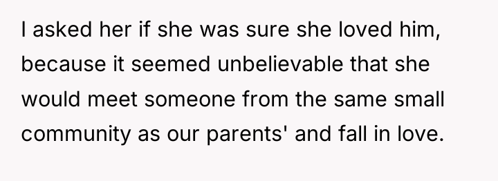 I asked her if she was sure she loved him,...