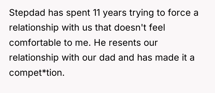 Stepdad has spent 11 years trying to force a relationship...