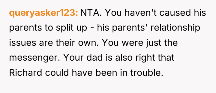 queryasker123 NTA. You haven't caused his parents to split up...