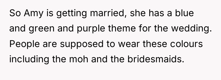 So Amy is getting married, she has a blue and...
