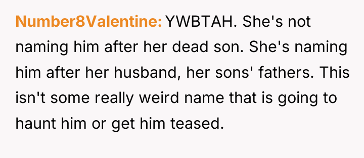 Number8Valentine YWBTAH. She's not naming him after her dead son....