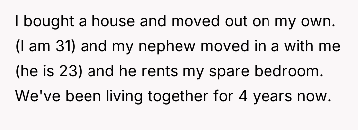 I bought a house and moved out on my own....