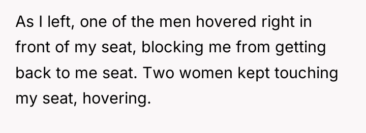 As I left, one of the men hovered right in...