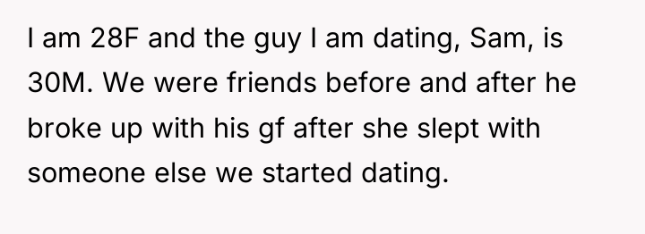I am 28F and the guy I am dating, Sam,...
