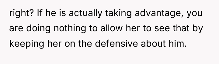 right? If he is actually taking advantage, you are doing...