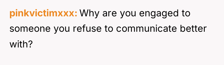 pinkvictimxxx Why are you engaged to someone you refuse to...