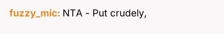 fuzzy_mic NTA - Put crudely,