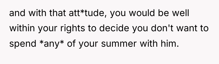 and with that att*tude, you would be well within your...