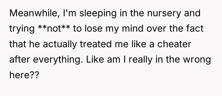 Meanwhile, I'm sleeping in the nursery and trying **not** to...