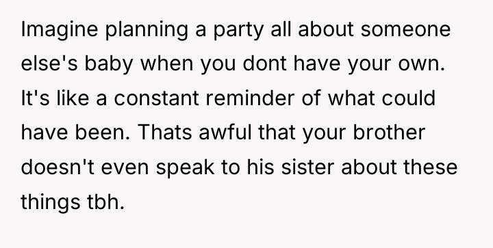 Imagine planning a party all about someone else's baby when...