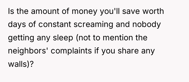 Is the amount of money you'll save worth days of...