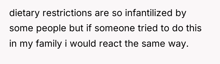 dietary restrictions are so infantilized by some people but if...