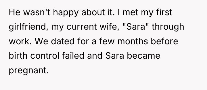 He wasn't happy about it. I met my first girlfriend,...