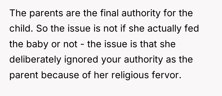 The parents are the final authority for the child. So...