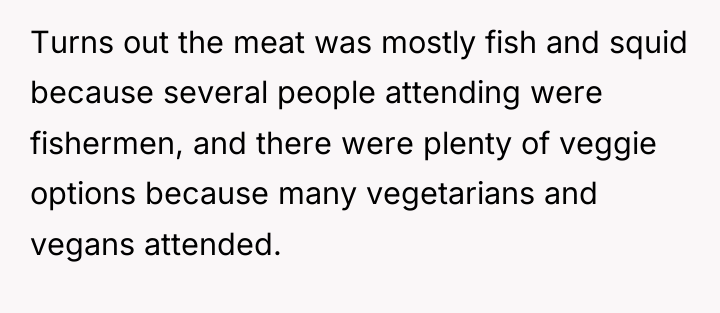 Turns out the meat was mostly fish and squid because...