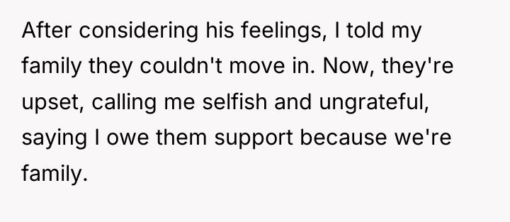 After considering his feelings, I told my family they couldn't...