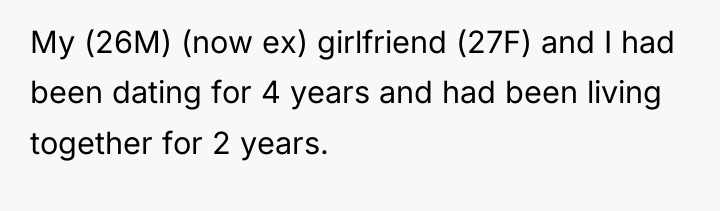 My (26M) (now ex) girlfriend (27F) and I had been...