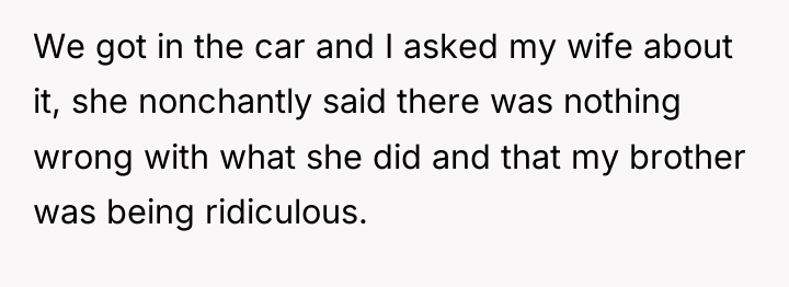 We got in the car and I asked my wife...