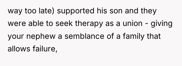 way too late) supported his son and they were able...