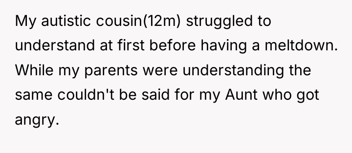 My autistic cousin(12m) struggled to understand at first before having...