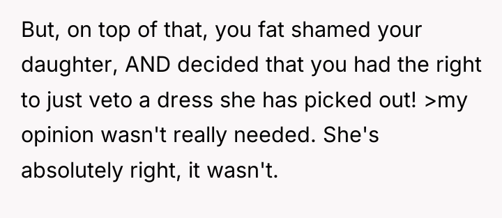 But, on top of that, you fat shamed your daughter,...