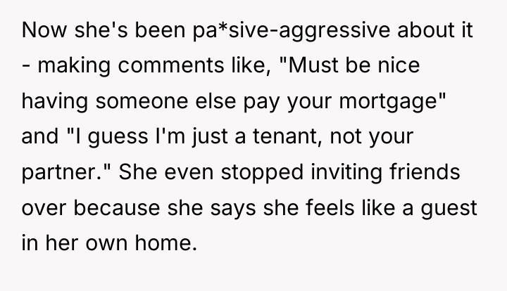 Now she's been pa*sive-aggressive about it - making comments like,...