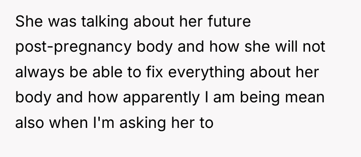 She was talking about her future post-pregnancy body and how...