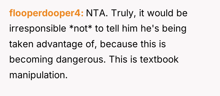 flooperdooper4 NTA. Truly, it would be irresponsible *not* to tell...