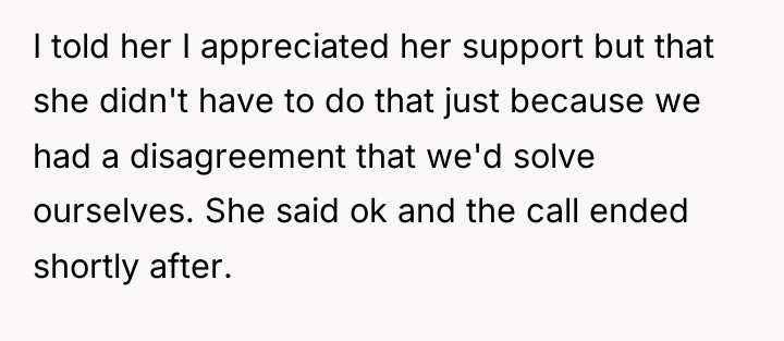 I told her I appreciated her support but that she...