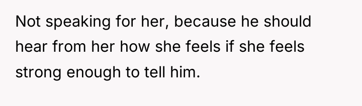 Not speaking for her, because he should hear from her...