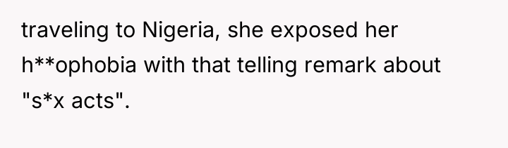 traveling to Nigeria, she exposed her h**ophobia with that telling...
