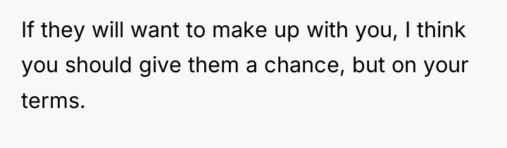 If they will want to make up with you, I...