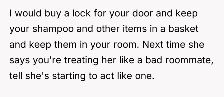I would buy a lock for your door and keep...