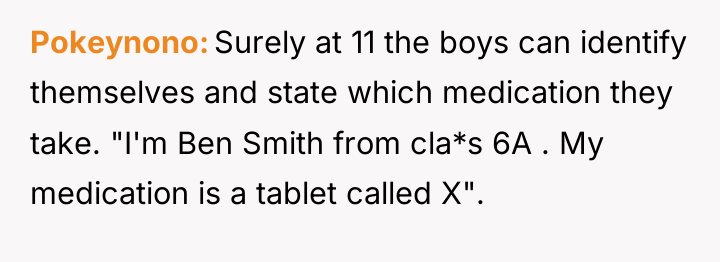 Pokeynono Surely at 11 the boys can identify themselves and...