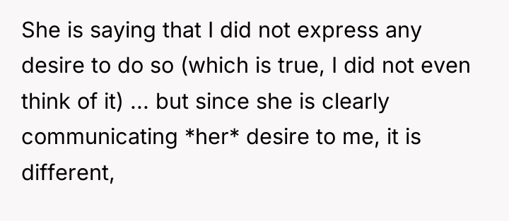 She is saying that I did not express any desire...