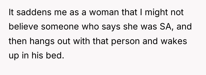 It saddens me as a woman that I might not...