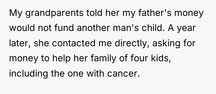 My grandparents told her my father's money would not fund...
